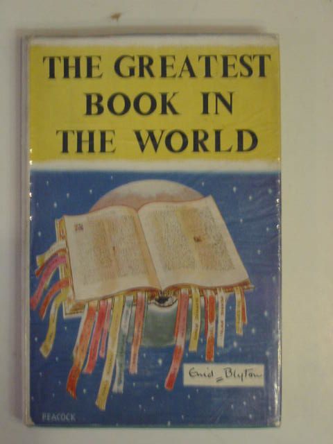 Photo of THE GREATEST BOOK IN THE WORLD written by Blyton, Enid illustrated by Peacock, Mabel published by The British and Foreign Bible Society (STOCK CODE: 802847)  for sale by Stella & Rose's Books