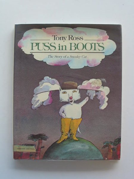 Photo of PUSS IN BOOTS: THE STORY OF A SNEAKY CAT written by Ross, Tony illustrated by Ross, Tony published by Delacorte Press (STOCK CODE: 802876)  for sale by Stella & Rose's Books