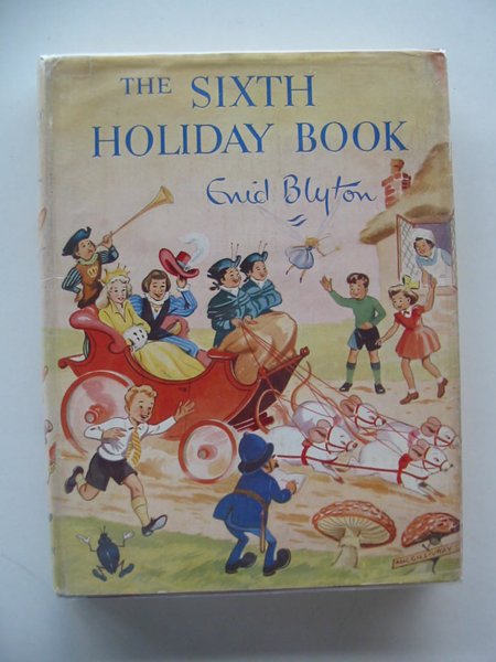 Photo of THE SIXTH HOLIDAY BOOK written by Blyton, Enid illustrated by Steed, Cicely MacGillivray, Robert McGavin, Hilda Sheppard, Raymond et al.,  published by Sampson Low, Marston &amp; Co. Ltd. (STOCK CODE: 803976)  for sale by Stella & Rose's Books