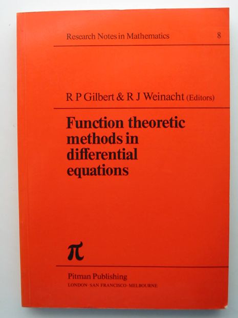 Photo of FUNCTION THEORETIC METHODS IN DIFFERENTIAL EQUATIONS written by Gilbert, R.P. Weinacht, R.J. published by Pitman Publishing (STOCK CODE: 806104)  for sale by Stella & Rose's Books