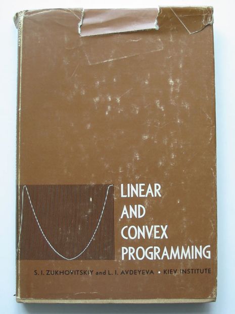 Photo of LINEAR AND CONVEX PROGRAMMING written by Zukhovitskiy, S.I. Avdwyeva, L.I. published by W.B. Saunders (STOCK CODE: 807087)  for sale by Stella & Rose's Books