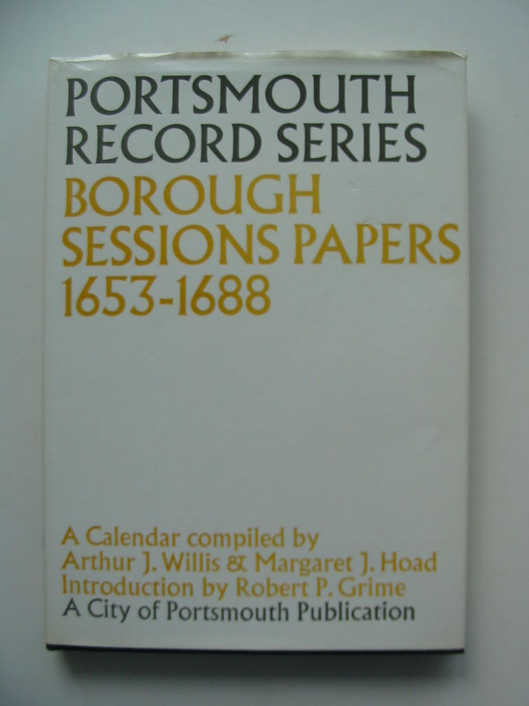 Photo of BOROUGH SESSIONS PAPERS 1653-1688 written by Willis, Arthur J. Hoad, Margaret J. published by Phillimore (STOCK CODE: 807545)  for sale by Stella & Rose's Books
