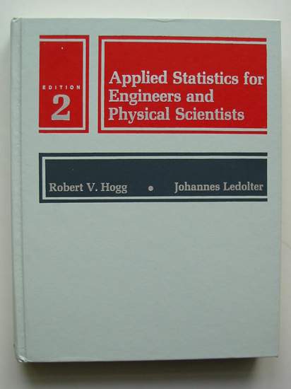 Photo of APPLIED STATISTICS FOR ENGINEERS AND PHYSICAL SCIENTISTS written by Hogg, Robert V. Ledolter, Johannes published by Macmillan Publishing Co. (STOCK CODE: 808202)  for sale by Stella & Rose's Books