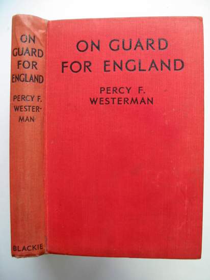 Photo of ON GUARD FOR ENGLAND written by Westerman, Percy F. illustrated by Knight, J.C.B. published by Blackie &amp; Son Ltd. (STOCK CODE: 808346)  for sale by Stella & Rose's Books