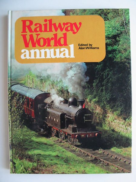 Photo of RAILWAY WORLD ANNUAL 1974 written by Williams, Alan published by Ian Allan (STOCK CODE: 808403)  for sale by Stella & Rose's Books