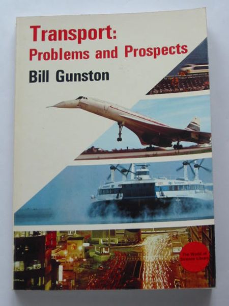 Photo of TRANSPORT PROBLEMS AND PROSPECTS written by Gunston, Bill published by Thames and Hudson (STOCK CODE: 809035)  for sale by Stella & Rose's Books
