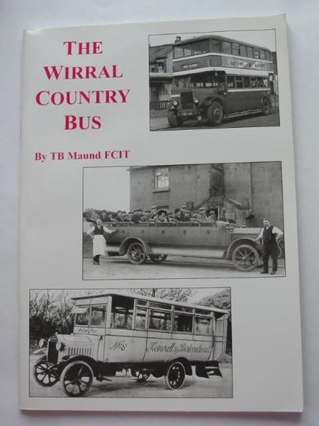 Photo of THE WIRRAL COUNTRY BUS written by Maund, T.B. published by Ian &amp; Marilyn Boumphrey (STOCK CODE: 809055)  for sale by Stella & Rose's Books
