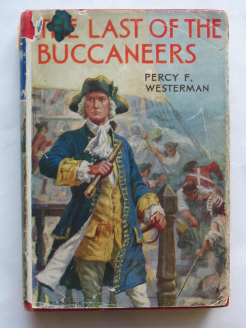 Photo of THE LAST OF THE BUCCANEERS written by Westerman, Percy F. illustrated by De Walton, John published by Blackie &amp; Son Ltd. (STOCK CODE: 809768)  for sale by Stella & Rose's Books