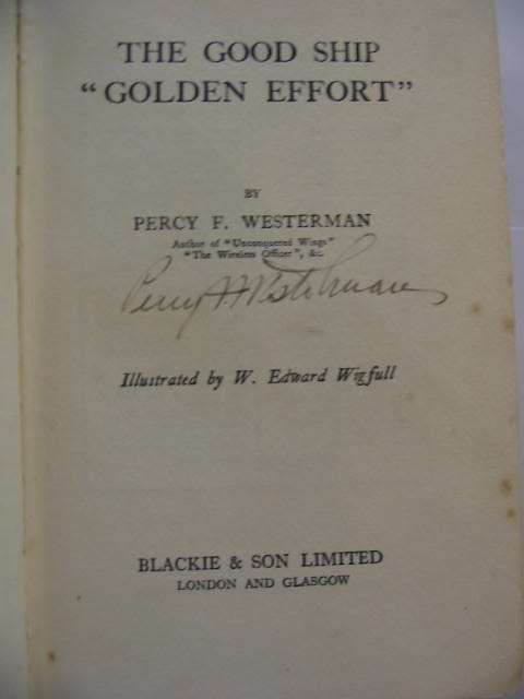 Photo of THE GOOD SHIP GOLDEN EFFORT written by Westerman, Percy F. illustrated by Wigfull, W. Edward published by Blackie & Son Ltd. (STOCK CODE: 809973)  for sale by Stella & Rose's Books