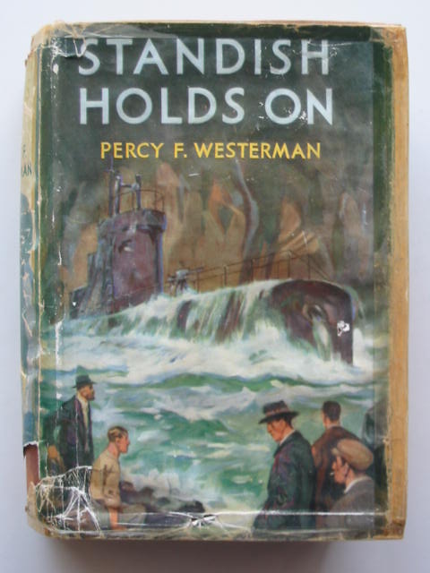 Photo of STANDISH HOLDS ON written by Westerman, Percy F. illustrated by Wigfull, W. Edward published by Blackie &amp; Son Ltd. (STOCK CODE: 810143)  for sale by Stella & Rose's Books