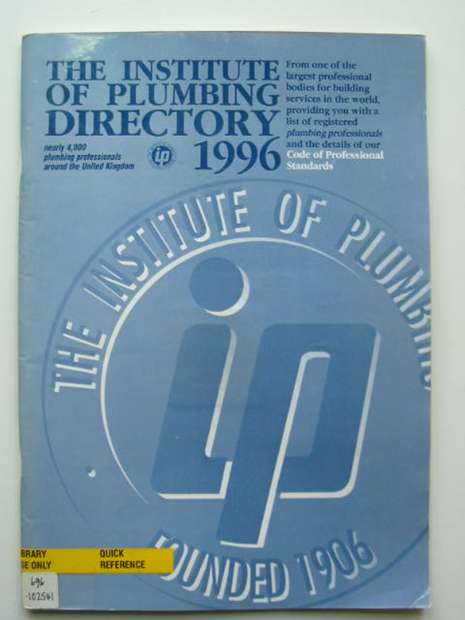 Photo of THE INSTITUTE OF PLUMBING DIRECTORY 1996 published by The Institute Of Plumbing (STOCK CODE: 810380)  for sale by Stella & Rose's Books