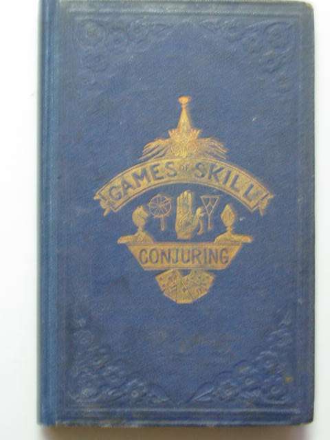 Photo of GAMES OF SKILL AND CONJURING published by George Routledge &amp; Sons (STOCK CODE: 811534)  for sale by Stella & Rose's Books