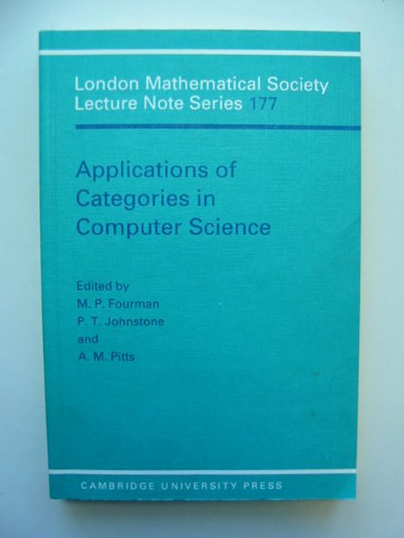 Photo of APPLICATIONS OF CATEGORIES IN COMPUTER SCIENCE written by Fourman, M.P. Johnstone, P.T. Pitts, A.M. published by Cambridge University Press (STOCK CODE: 811604)  for sale by Stella & Rose's Books