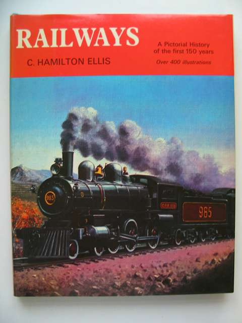 Photo of RAILWAYS A PICTORIAL HISTORY OF THE FIRST 150 YEARS- Stock Number: 812982