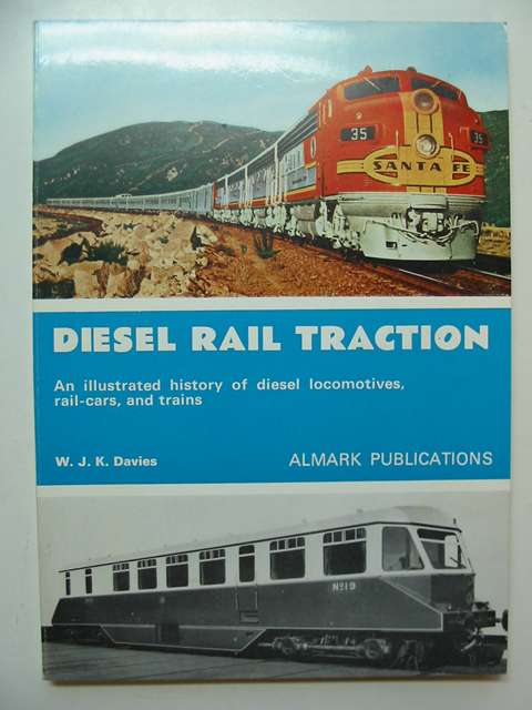 Photo of DIESEL RAIL TRACTION written by Davies, W.J.K. published by Almark Publishing Co. Ltd. (STOCK CODE: 813098)  for sale by Stella & Rose's Books