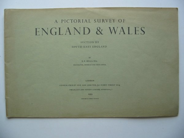Photo of A PICTORIAL SURVEY OF ENGLAND & WALES SECTION III SOUTH-EAST ENGLAND written by Mills, E.F. published by George Philip &amp; Son Ltd. (STOCK CODE: 814086)  for sale by Stella & Rose's Books