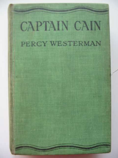Photo of CAPTAIN CAIN written by Westerman, Percy F. published by Nisbet &amp; Co. Ltd. (STOCK CODE: 814602)  for sale by Stella & Rose's Books