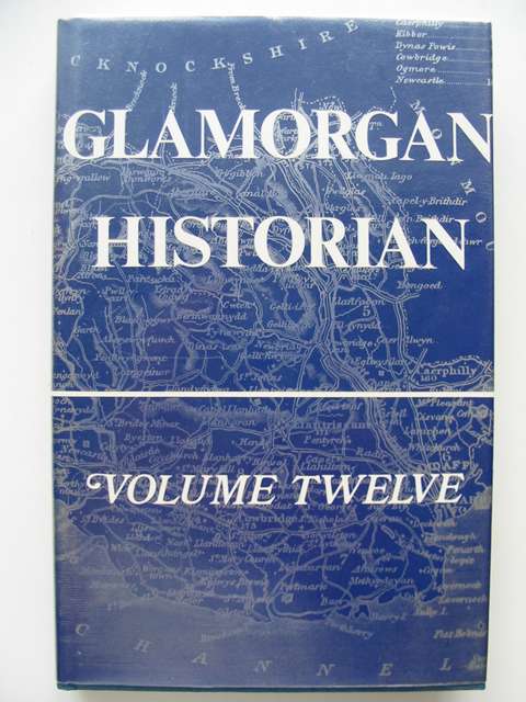 Photo of GLAMORGAN HISTORIAN VOLUME TWELVE written by Williams, Stewart Denning, Roy published by Stewart Williams (STOCK CODE: 816304)  for sale by Stella & Rose's Books