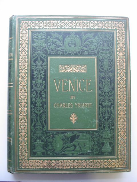 Photo of VENICE written by Yriarte, Charles published by George Bell &amp; Sons (STOCK CODE: 817047)  for sale by Stella & Rose's Books