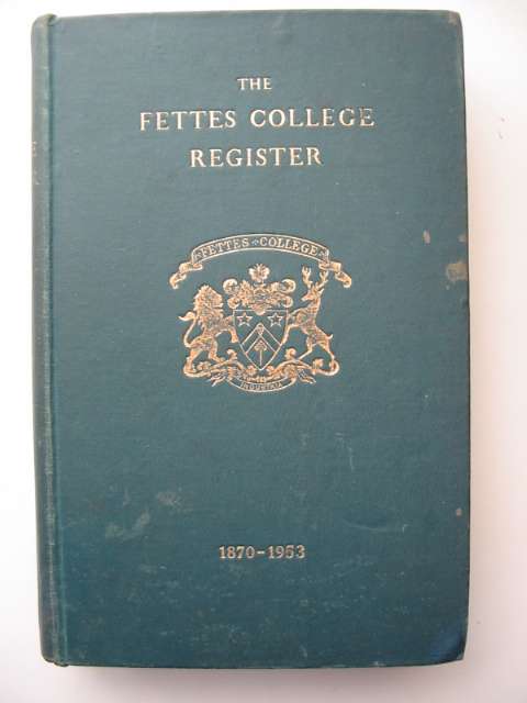 Photo of THE FETTES COLLEGE REGISTER 1870 TO 1953- Stock Number: 817363