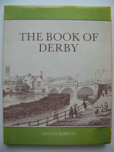 Photo of THE BOOK OF DERBY written by Rippon, Anton published by Barracuda Books (STOCK CODE: 821099)  for sale by Stella & Rose's Books