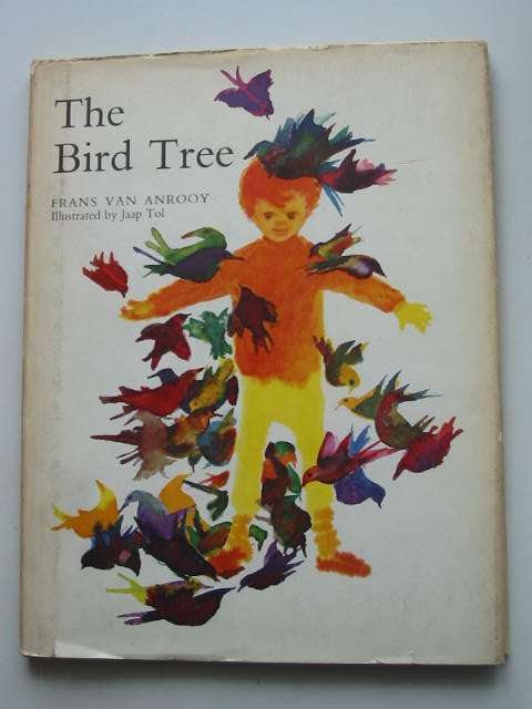 Photo of THE BIRD TREE written by Van Anrooy, Frans illustrated by Tol, Jaap published by Oxford University Press (STOCK CODE: 822057)  for sale by Stella & Rose's Books