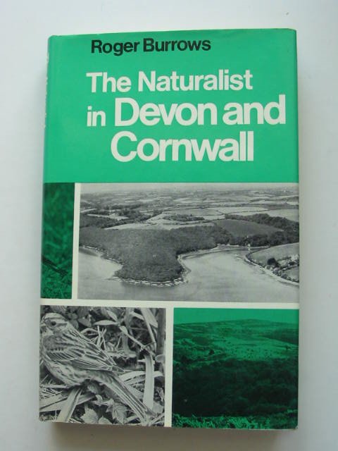 Photo of THE NATURALIST IN DEVON AND CORNWALL written by Burrows, Roger published by David &amp; Charles (STOCK CODE: 822562)  for sale by Stella & Rose's Books