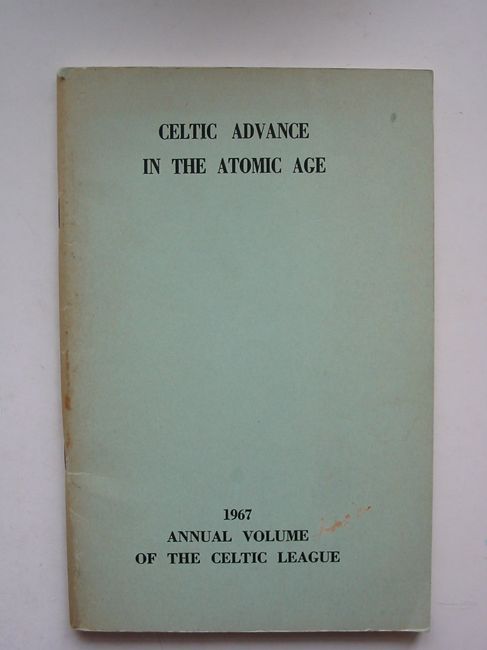 Photo of CELTIC ADVANCE IN THE ATOMIC AGE written by Gadhra, Nollaig O. published by The Celtic League (STOCK CODE: 823213)  for sale by Stella & Rose's Books