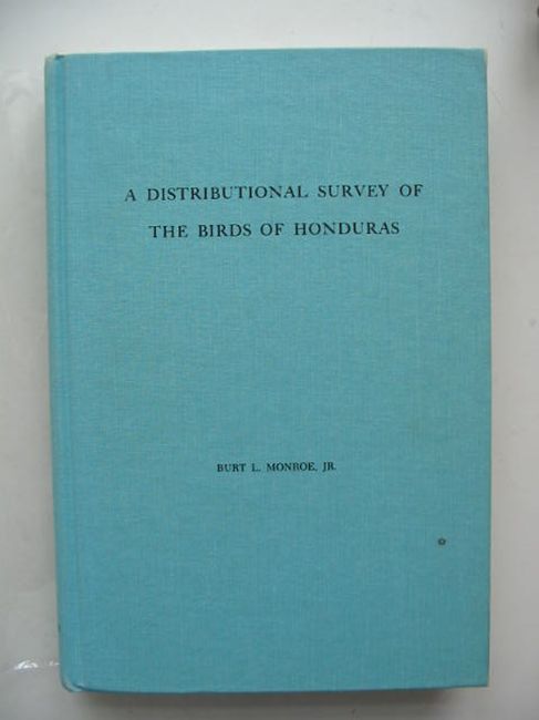 Photo of A DISTRIBUTIONAL SURVEY OF THE BIRDS OF HONDURAS written by Monroe, Burt L. published by The American Ornithologists Union (STOCK CODE: 823792)  for sale by Stella & Rose's Books