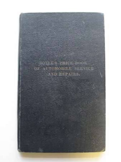 Photo of BOYLE'S PRICE BOOK OF AUTOMOBILE SERVICES AND REPAIRS written by Boyle, Walter published by The Cable Printing &amp; Publishing Co. Ld. (STOCK CODE: 986203)  for sale by Stella & Rose's Books