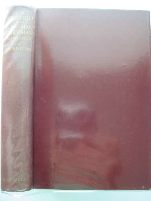 Photo of THE STRUGGLE FOR SUPREMACY IN GERMANY 1859-1866- Stock Number: 986427