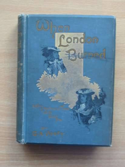 Photo of WHEN LONDON BURNED written by Henty, G.A. illustrated by Finnemore, J. published by Blackie & Son Ltd. (STOCK CODE: 987834)  for sale by Stella & Rose's Books