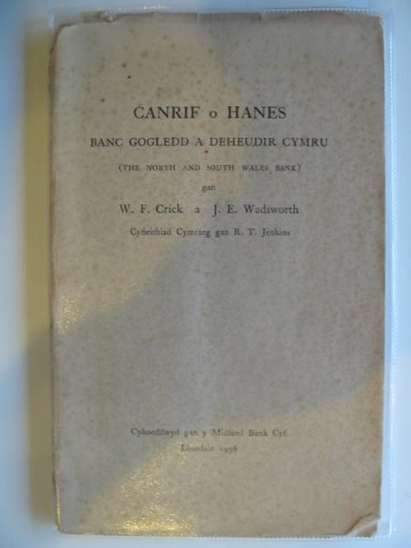 Photo of CANRIF O HANES BANC GOGLEDD A DEHEUDIR CYMRU written by Crick, W.F. Wadsworth, J.E. published by Midland Bank (STOCK CODE: 988536)  for sale by Stella & Rose's Books