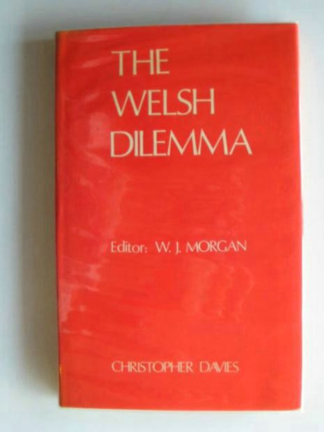 Photo of THE WELSH DILEMMA written by Morgan, W.J. published by Christopher Davies (STOCK CODE: 988821)  for sale by Stella & Rose's Books
