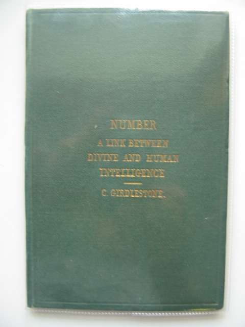 Photo of NUMBER: A LINK BETWEEN DIVINE AND HUMAN INTELLIGENCE written by Girdlestone, Charles published by Longmans, Green &amp; Co. (STOCK CODE: 989348)  for sale by Stella & Rose's Books