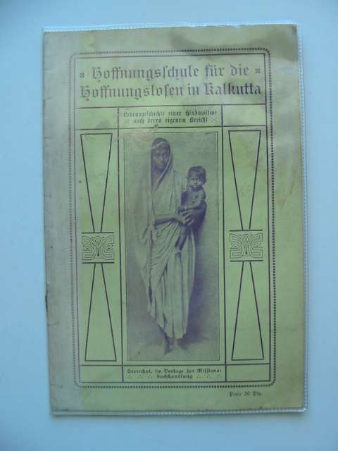 Photo of HOFFNUNGSSCHULE FUR DIE HOFFNUNGSLOSEN IN KALKUTTA written by Lincke, Maria published by Missionsbuchhandlung (STOCK CODE: 989721)  for sale by Stella & Rose's Books