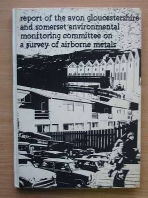 Photo of REPORT OF THE AVON GLOUCESTERSHIRE AND SOMERSET ENVIRONMENTAL MONITORING COMMITTEE ON A SURVEY OF AIRBORNE METALS published by Avon Gloucestershire And Somerset Environmental Monitoring Committee (STOCK CODE: 989870)  for sale by Stella & Rose's Books