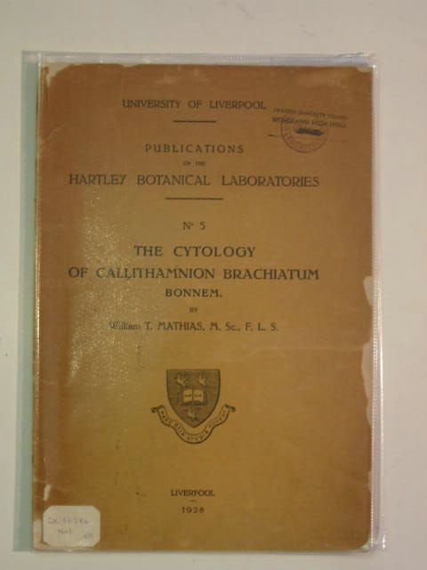Photo of THE CYTOLOGY OF CALLITHAMNION BRACHIATUM written by Mathias, William T. published by University of Liverpool (STOCK CODE: 990141)  for sale by Stella & Rose's Books