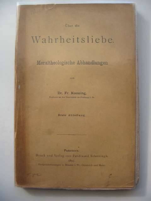 Photo of UBER DIE WAHRHEITSLIEBE MORALTHEOLOGISCHE ABHANDLUNGEN written by Koessing, Fr. published by Ferdinand Schoningh (STOCK CODE: 990323)  for sale by Stella & Rose's Books