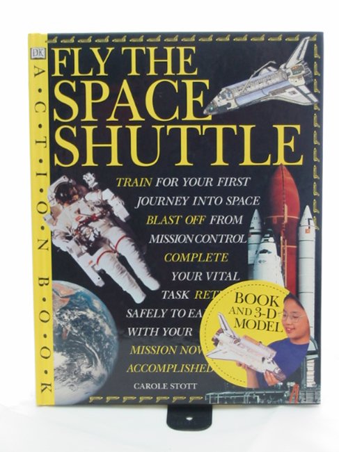 Photo of FLY THE SPACE SHUTTLE written by Stott, Carole published by Dorling Kindersley (STOCK CODE: 991161)  for sale by Stella & Rose's Books